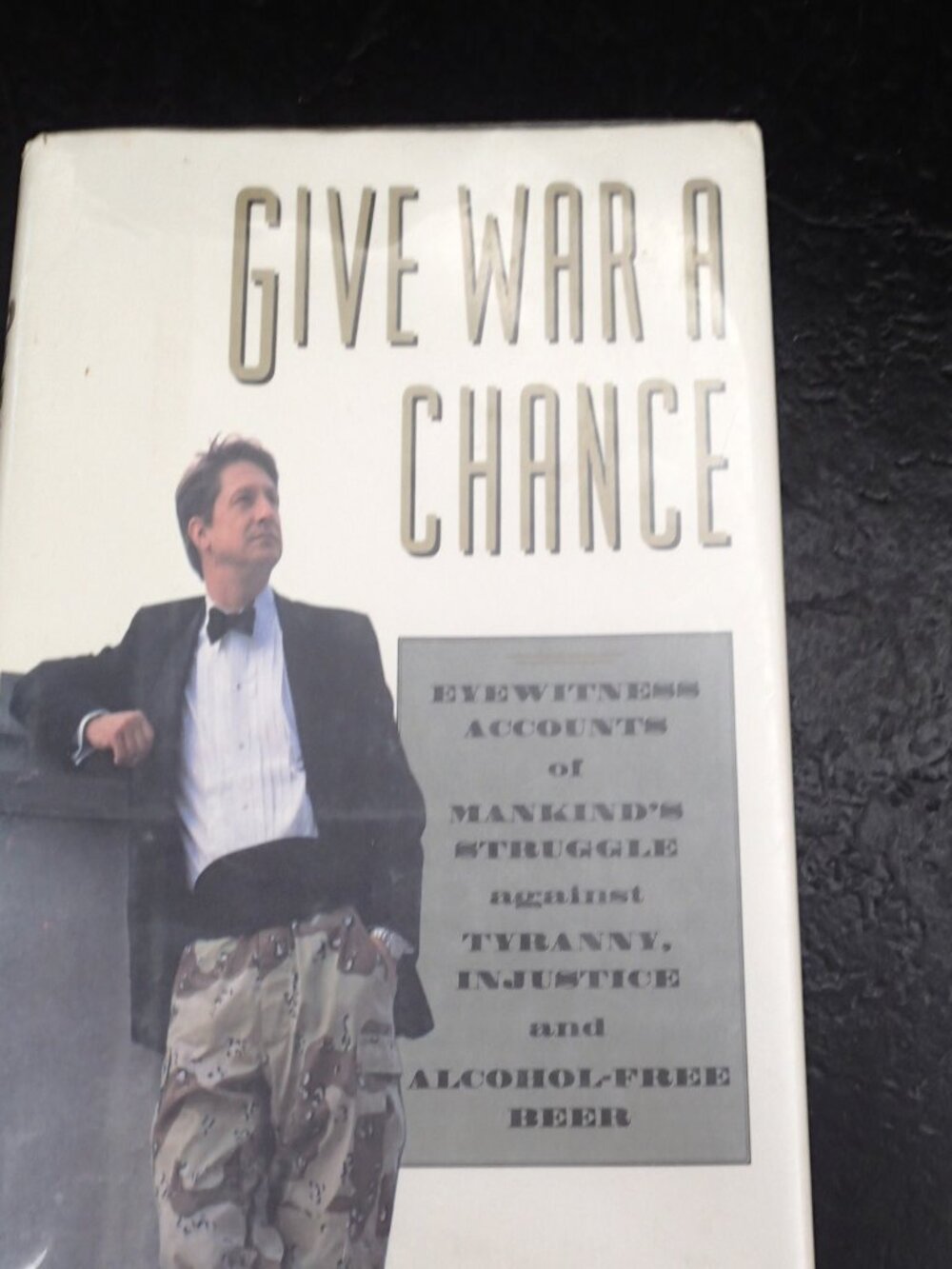 Give War A Chance Hardcover Book by PJ ORourke